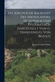 Book cover of: Kirchliche Baukunst Des Abendlandes, Historisch Und Systematisch Dargestellt Von G. Dehio Und G. Von Bezold