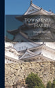 Book cover of: Townsend Harris. By: William Elliot Griffis