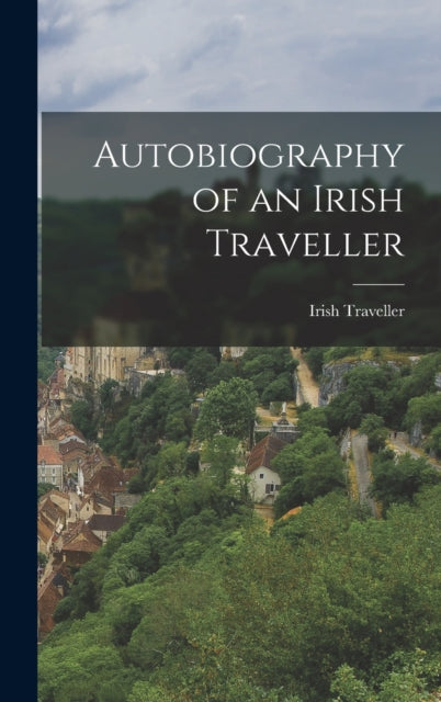 Book cover of: Autobiography of an Irish Traveller