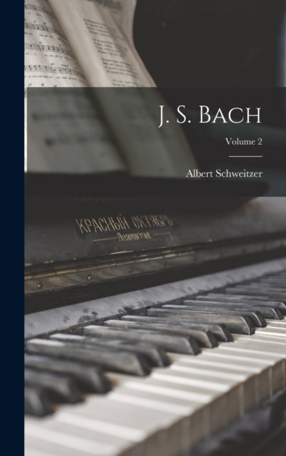 Book cover of: J. S. Bach; Volume 2