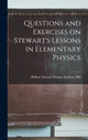 Book cover of: Questions and Exercises on Stewart's Lessons in Elementary Physics