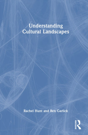 Understanding Cultural Landscapes