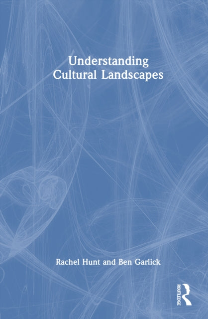 Understanding Cultural Landscapes
