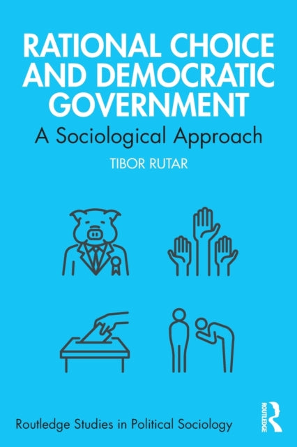 Book cover of: Rational Choice and Democratic Government. By: Tibor Rutar