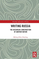 Book cover of: Writing Russia. By: Melissa-Ellen Dowling