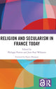 Book cover of: Religion and Secularism in France Today. By: Philippe Portier
