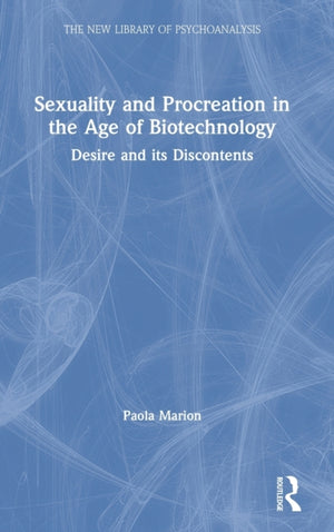 Sexuality and Procreation in the Age of Biotechnology