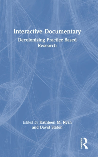 Book cover of: Interactive Documentary. By: Kathleen M. Ryan