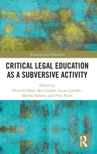 Book cover of: Critical Legal Education as a Subversive Activity. By: Mark Duffy