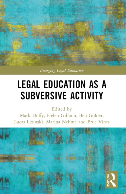 Book cover of: Critical Legal Education as a Subversive Activity. By: Helen Gibbon