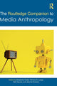 Book cover of: Routledge Companion to Media Anthropology. By: Elisabetta Costa