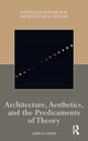 Book cover of: Architecture, Aesthetics, and the Predicaments of Theory. By: Amir H. Ameri