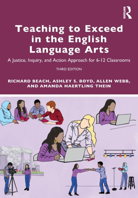 Book cover of: Teaching to Exceed in the English Language Arts. By: Richard Beach