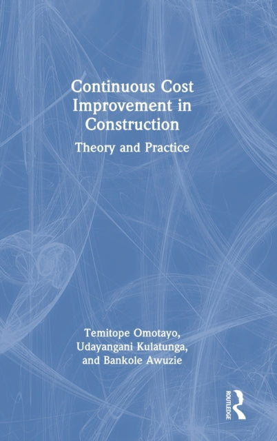 Book cover of: Continuous Cost Improvement in Construction