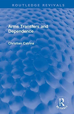 Arms Transfers and Dependence