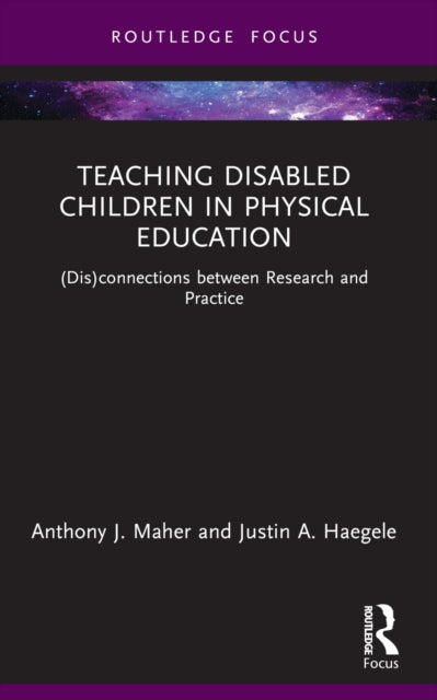 Book cover of: Teaching Disabled Children in Physical Education. By: Anthony J. Maher