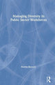 Book cover of: Managing Diversity In Public Sector Workforces. By: Norma Riccucci