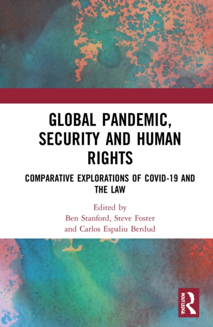 Book cover of: Global Pandemic, Security and Human Rights. By: Ben Stanford