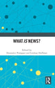Book cover of: What IS News?. By: Donnalyn Pompper