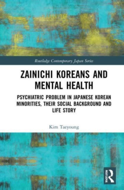 Book cover of: Zainichi Koreans and Mental Health. By: Taeyoung Kim