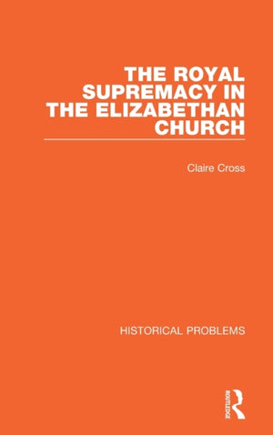 Royal Supremacy in the Elizabethan Church