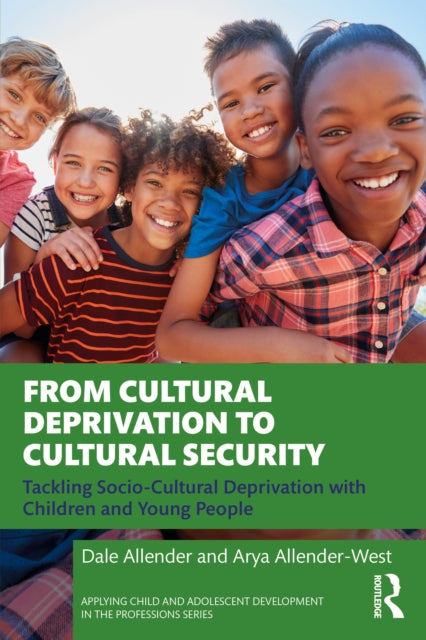 Book cover of: From Cultural Deprivation to Cultural Security. By: Dale Allender