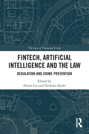 FinTech, Artificial Intelligence and the Law