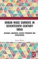 Book cover of: Urban Wage Earners in Seventeenth Century India. By: Nishat Manzar