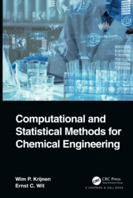 Computational and Statistical Methods for Chemical Engineering