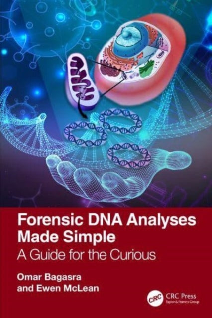 Book cover of: Forensic DNA Analyses Made Simple. By: Omar Bagasra