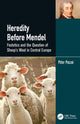 Book cover of: Heredity Before Mendel. By: Péter Poczai