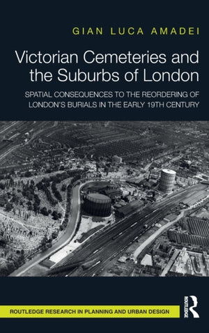 Victorian Cemeteries and the Suburbs of London