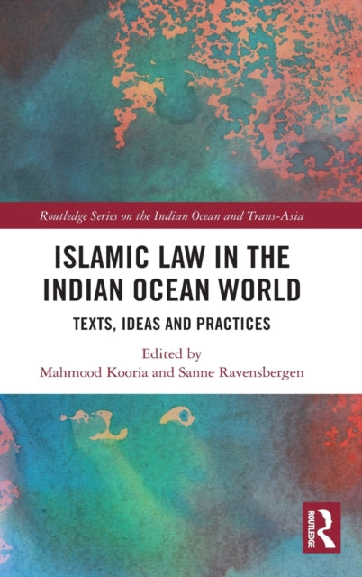 Book cover of: Islamic Law in the Indian Ocean World. By: Mahmood Kooria