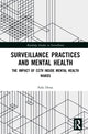 Book cover of: Surveillance Practices and Mental Health. By: Suki Desai