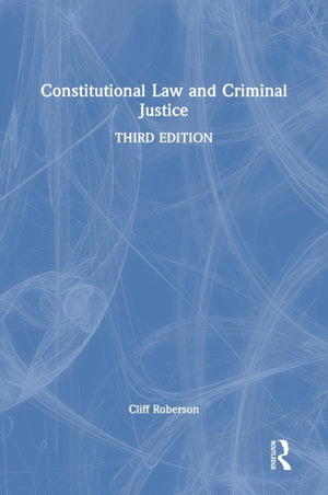 Constitutional Law and Criminal Justice