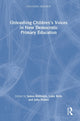 Book cover of: Unleashing Children’s Voices in New Democratic Primary Education. By: James Biddulph