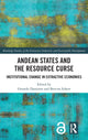 Book cover of: Andean States and the Resource Curse. By: Gerardo Damonte