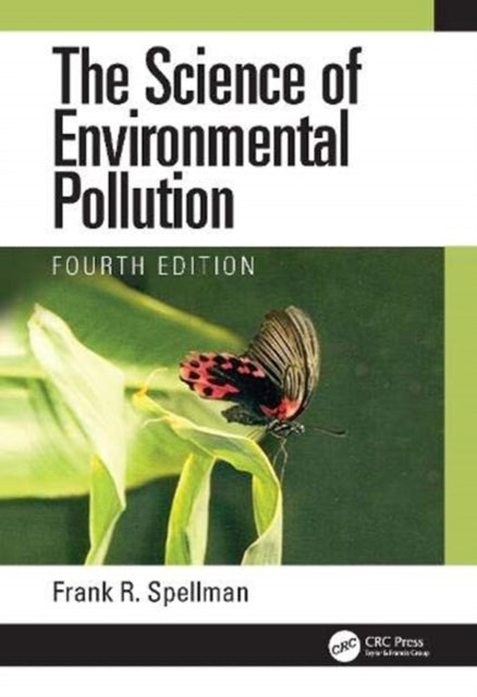 Book cover of: Science of Environmental Pollution. By: Frank R. Spellman