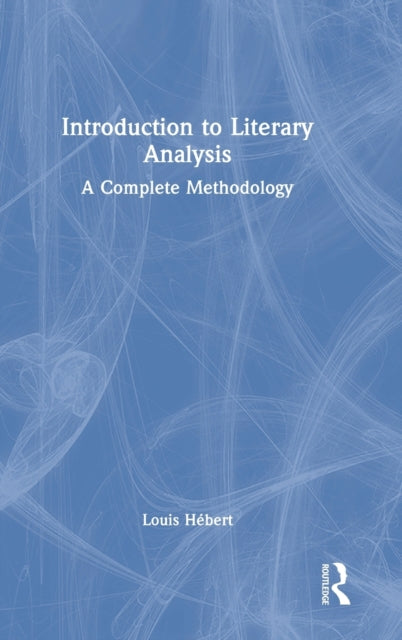 Book cover of: Introduction to Literary Analysis. By: Louis Hébert