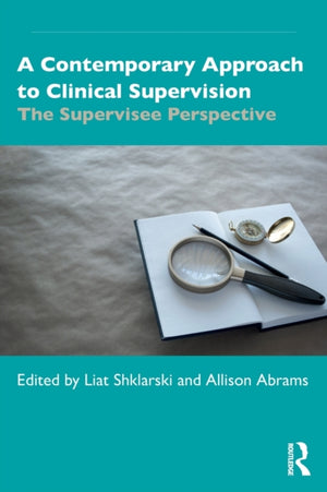 Contemporary Approach to Clinical Supervision