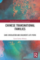 Book cover of: Chinese Transnational Families. By: Laura Lamas-Abraira