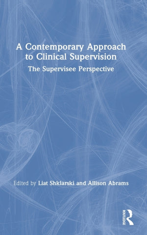 Contemporary Approach to Clinical Supervision