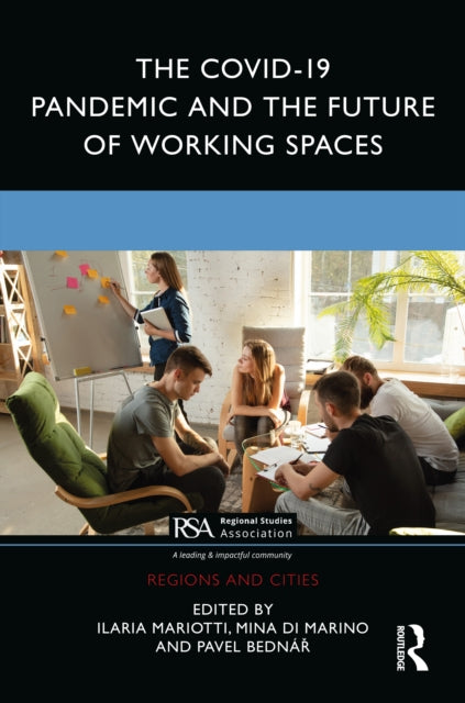 Book cover of: COVID-19 Pandemic and the Future of Working Spaces. By: Ilaria Mariotti