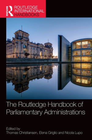 Routledge Handbook of Parliamentary Administrations