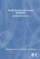 Book cover of: Death, Society, and Human Experience. By: Robert Kastenbaum