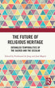 Book cover of: Future of Religious Heritage. By: Ferdinand de Jong