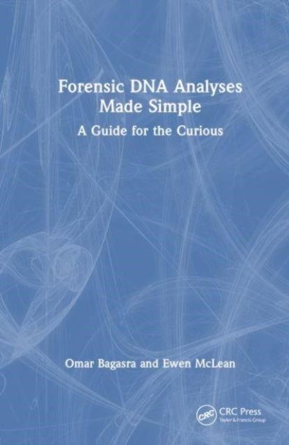 Book cover of: Forensic DNA Analyses Made Simple. By: Omar Bagasra