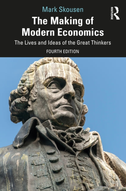 Book cover of: Making of Modern Economics. By: Mark Skousen