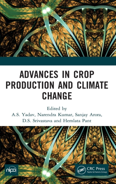 Book cover of: Advances in Crop Production and Climate Change. By: Atar Singh Yadav
