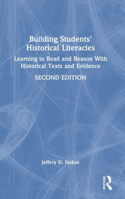 Book cover of: Building Students' Historical Literacies
